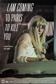 I Am Coming To Paris To Kill You Trailer