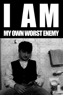 I am my own worst enemy Trailer