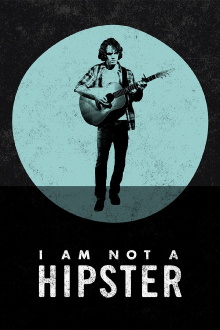 I Am Not a Hipster Trailer