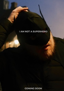 I Am Not A Superhero Trailer