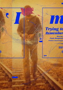 I Am Trying to Remember Trailer