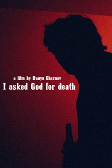 I asked God for death Trailer