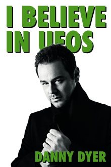 I Believe in UFOs: Danny Dyer Trailer