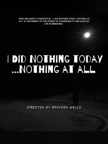 I Did Nothing Today...Nothing at All Trailer