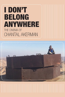 I Don't Belong Anywhere: The Cinema of Chantal Akerman Trailer