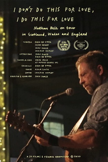 I Don't Do This For Love, I Do This For Love - Nathan Bell on Tour Trailer