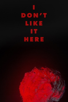 I Don't Like It Here Trailer