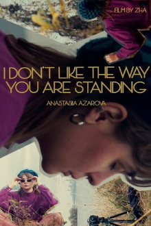 I Don't Like the Way You Are Standing Trailer