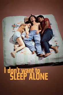 I Don't Want to Sleep Alone Trailer