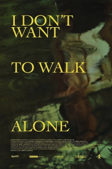 I Don't Want to Walk Alone Trailer