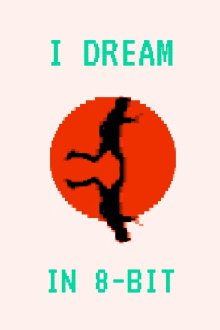 I Dream in 8-bit Trailer