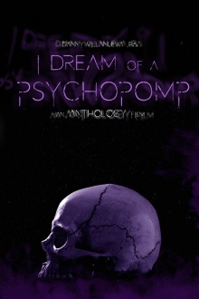 I Dream of a Psychopomp Trailer