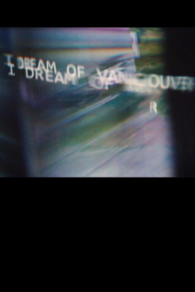 I Dream of Vancouver Trailer
