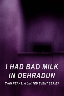 I Had Bad Milk in Dehradun Trailer