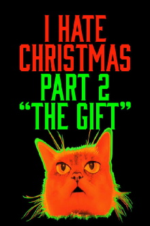 I Hate Christmas, Part Two: The Gift Trailer