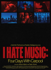 I Hate Music: Four Days with Carpool Trailer