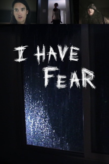 I Have Fear Trailer
