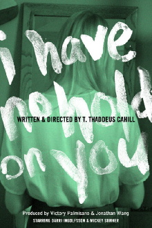 I Have No Hold on You Trailer