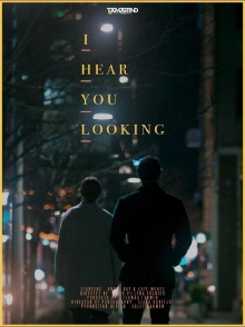I Hear You Looking Trailer