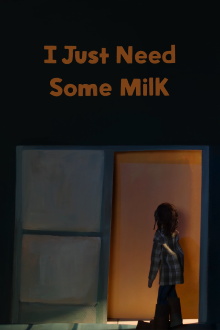 I Just Need Some Milk Trailer