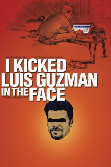 I Kicked Luis Guzman in the Face Trailer