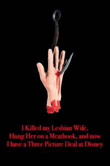 I Killed My Lesbian Wife, Hung Her on a Meat Hook, and Now I Have a Three-Picture Deal at Disney Trailer