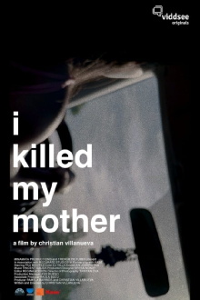 I Killed My Mother Trailer