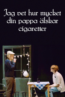 I know how much your dad loves cigarettes Trailer