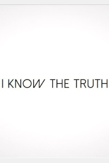 I Know the Truth Trailer