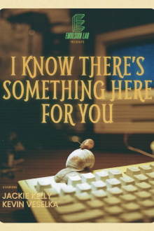 I Know There's Something Here for You Trailer