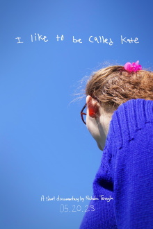 I Like To Be Called Kate Trailer