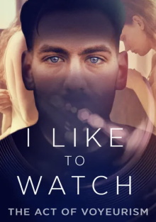 I Like to Watch Trailer