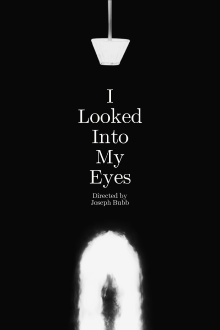 I Looked Into My Eyes Trailer