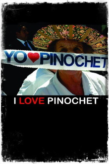 I Love Pinochet Trailer