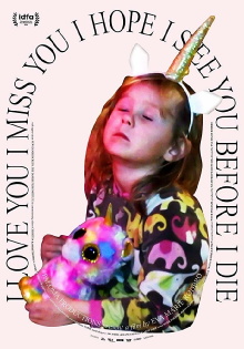 I Love You I Miss You I Hope I See You Before I Die Trailer