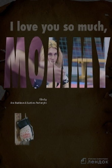 I Love You So Much, Mommy Trailer