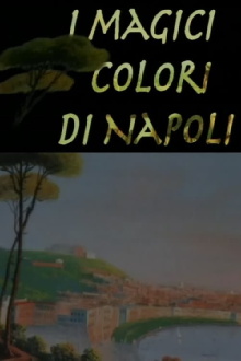 I magici colori di Napoli Trailer