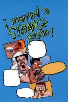 I Married a Strange Person! Trailer