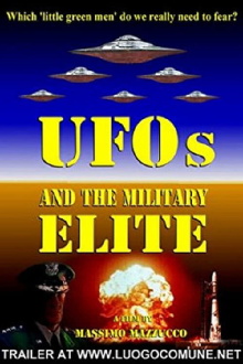 I padroni del mondo - UFO, militari e pericolo atomico Trailer