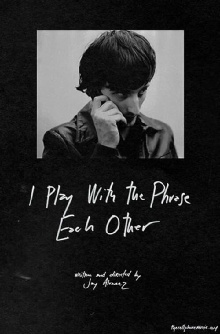 I Play with the Phrase Each Other Trailer