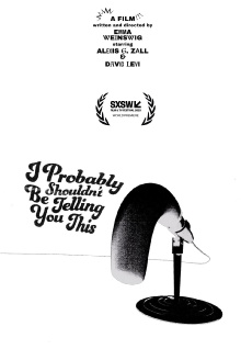 I Probably Shouldn't Be Telling You This Trailer