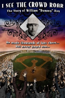 I See The Crowd Roar: The Story of William Dummy Hoy Trailer