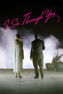 I See Through You Trailer