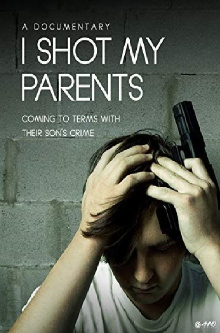 I Shot My Parents Trailer
