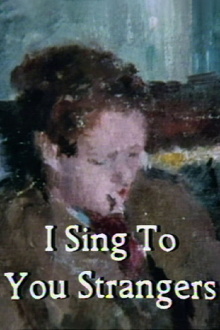 I Sing to You Strangers Trailer