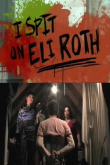 I Spit on Eli Roth Trailer