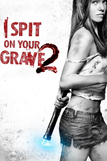 I Spit on Your Grave 2 Trailer
