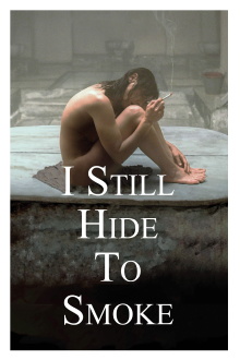I Still Hide to Smoke Trailer