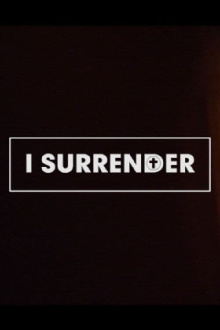 I Surrender Trailer