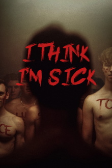 I Think I'm Sick Trailer